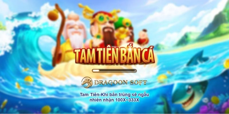 Tam Tiên bắn cá hỗ trợ nhiều chức năng độc đáo