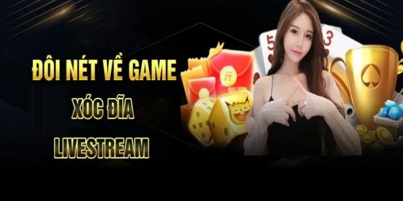 Xóc đĩa là tựa game thu hút đông đảo bet thủ